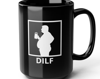 DILF Dad Bod Funny Father's Day Birthday Gag Gift Coffee Mug Cup Drinking Beer Belly Gut Man Boobs Father Figure Anniversary Girl Dad
