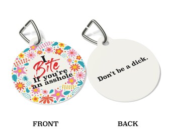 I Bite If You're An Asshole Don't Be A Dick Funny Pet Name Tag Dog Collar Cat ID Personalized Address Phone Plate Call My Mom Dad