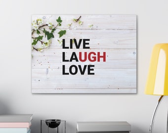 UGH! Funny Live Laugh Love Sarcastic Sign Indoor Poster Canvas Art For Indoor Mantel Wall Hanging Picture 18"x12" or 24"x18"