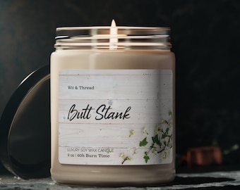 Funny Butt Stank Scented Candle Bachelor Party Gag Gift Housewarming Birthday Anniversary Soy Adult Humor Stank Ass 9 Scents and Unscented