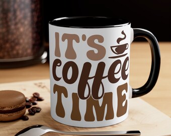 Funny Novelty Coffee Mug | Gift for her | Gift for him | Coffee Mug | It's Coffee Time