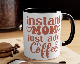 Novelty Coffee Mug for Mom | Gift for her | Mother's Day Gift | Birthday Gift