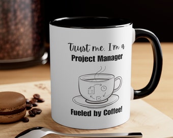 Funny Mug for a Project Manager | Novelty Mug | Gift for her | Gift for him | Project Manager Gift