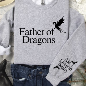 Custom Father of Dragons Sweatshirt with Kids Name on Sleeve, Pregnancy Announcement for Dad, Personalized Father's Day Sweatshirt Gifts