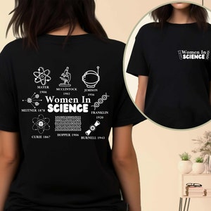 Women in Science Shirt, Science Teacher Shirt, Cool Science Shirt, Gift for Science Teacher, Girl Scientist Shirt, Cute Science Lover Shirt