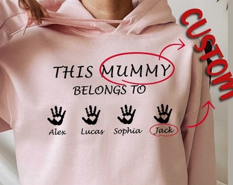 Personalized This Mummy Belongs to Hoodie, Custom Mama Shirt, Custom Mom Hoodie, Cute Mummy Hoodie, New Mom Hoodie, Custom Mothers Day Gifts