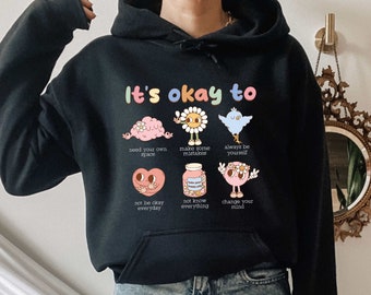 It's Okay to Make Some Mistakes Hoodie, Motivational Hoodie, Mental Health Matters Hoodie, Special Education Hoodie, Its Okay Feel All Feels