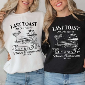 Custom Last Toast on the Coast Bachelorette Sweatshirt, Personalized Beach Bachelorette Party Sweatshirt, Luxury Bachelorette Party Sweater