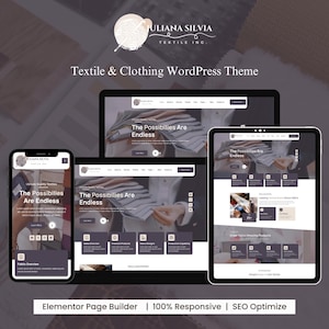 May include: A website mockup for a textile and clothing WordPress theme. The website features a dark grey colour scheme with white text and images of fabric. The text on the website reads "The Possibilities Are Endless".