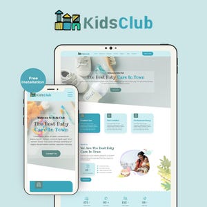 May include: A digital mockup of a website and mobile app for KidsClub, a childcare service. The website and app feature a light blue and white color scheme with the text "The Best Baby Care In Town". The logo includes a colorful building.