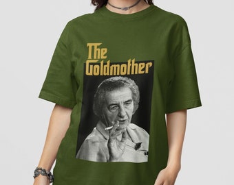 Israel Shirt Golda Meir Tee Zionist TShirt The Goldmother Tee Jewish Gift Stand with Israel Unisex Cotton Tee Hanukkah T Shirts