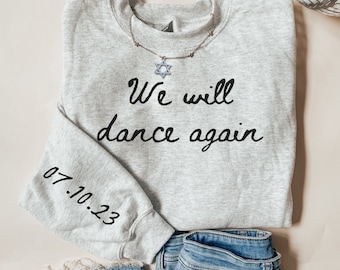 Support Israel Sweatshirt 07.10.23 Sweater We Will Dance Again Hoodie Support Israel Strong Israel Hoodie Jewish Gift Judaica Gifts For Her