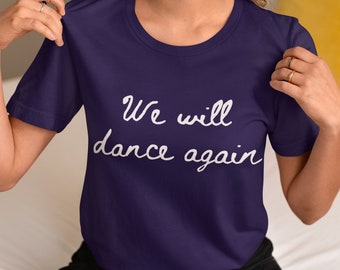 Israel shirt We Will Dance Again Tshirt Israel Tee Support Israel Tshirt Benefit Israel Strong Tshirt Jewish Gifts I stand with Israel Gift