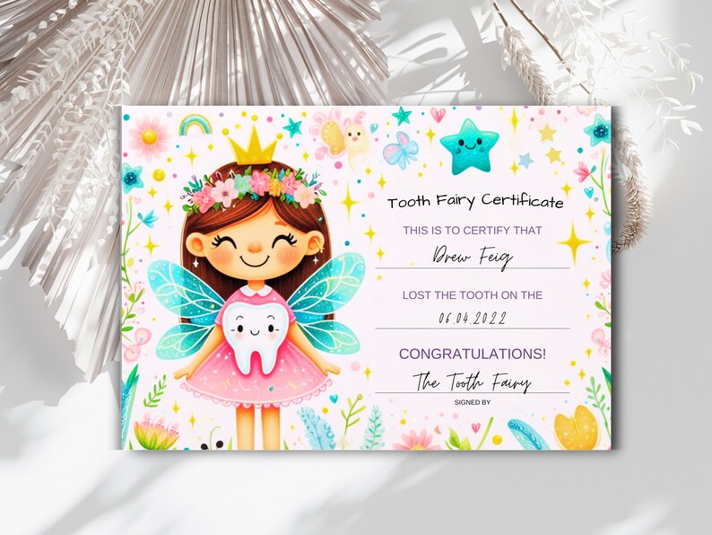 May include: A pink and blue tooth fairy certificate with a cartoon tooth fairy holding a tooth. The certificate reads "Tooth Fairy Certificate", "This is to certify that Drew Feig lost the tooth on the 06.04.2022", "Congratulations! The Tooth Fairy".