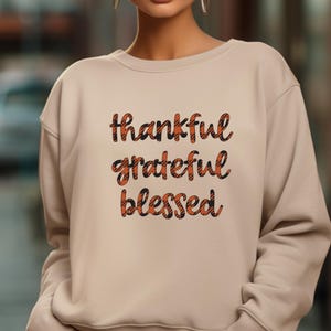 Thankful Tee | Thankful Blessed | Thankful shirt | Cozy Sweatshirt | Grateful Sweatshirt | Women&#39;s Fall Outfit | Fall Shirt
