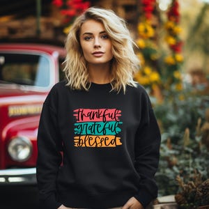 Cozy Sweatshirt | Thankful Shirt | Thankful  Blessed | Thankful Shirt | Grateful Sweatshirt | Womens Fall Outfit | Fall Sweater
