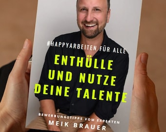 book | Guide: #happyworking for everyone | Reveal and use your talents | Application tips from expert Meik Brauer