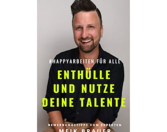 eBoek | boek | Gids: #happywork voor iedereen - onthul en gebruik je talenten | Verwerkingstips van expert Meik Brauer