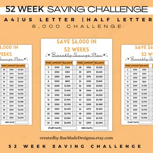 May include: A printable 52-week savings challenge chart to help you save $6,000. The chart is divided into three sections, each with a table that lists the week number, amount to save, and balance. The chart is designed to be printed on A4 or half-letter size paper.