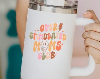 Overstimulated Moms Club Tumbler Funny Mom Life Quote Stainless Drinkware