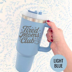 Tired Moms Club Laser Printing 40oz Stainless Steel Tumbler, Tired Mom Coffee Tumbler, Trendy Mother's Day Gifts, Laser Tumbler Mama Gifts