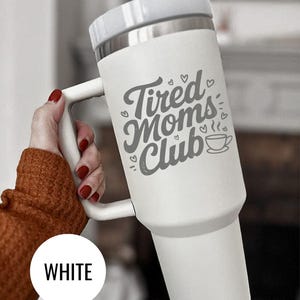 Tired Moms Club Laser Printing 40oz Stainless Steel Tumbler, Tired Mom Coffee Tumbler, Trendy Mother's Day Gifts, Laser Tumbler Mama Gifts