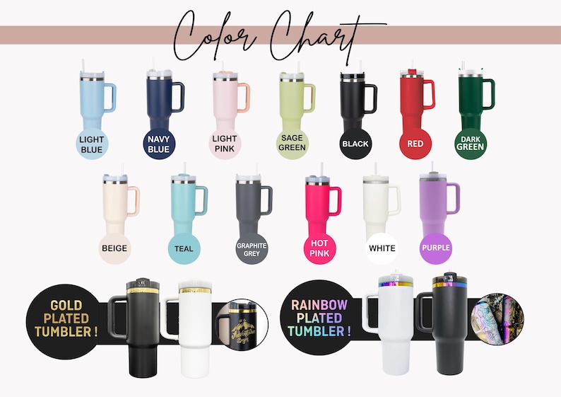May include: A color chart displays various insulated tumbler cups in multiple colors, including light blue, navy blue, light pink, sage green, black, red, and dark green. The chart also shows gold and rainbow plated tumblers.