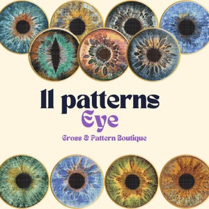 May include: Eleven cross stitch patterns featuring different eye designs. The patterns are displayed in colorful embroidery hoops on a light yellow background. The text "11 patterns Eye Cross & Pattern Boutique" is displayed below the hoops.
