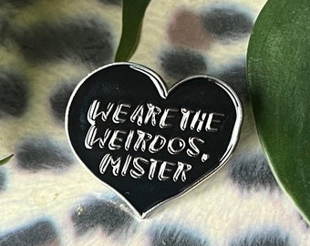 gothic black heart enamel pin "we are the weirdos mister" black and silver brooch goth girl gifts retro movie quotes