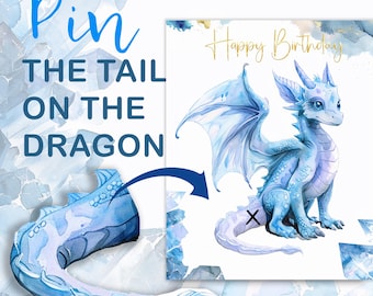 May include: A blue watercolor dragon with wings and a tail. The tail is missing and there is an X where it should be. The text "Happy Birthday" is written in gold lettering on the card. The game is called "Pin the Tail on the Dragon".