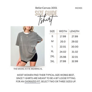 May include: A gray t-shirt with a white collar is shown in a product photo. The image includes a size guide with measurements in inches for sizes S to 3XL. The text on the image reads "SIZE GUIDE Tshirt" and "Bella+Canvas 3001".