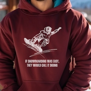 Snowboarder Hoodie | Snowboarder Diss | Weihnachtsgeschenke für Sie und Ihn | Snowboard-Liebhaber | Snowboarding is Better than Skiing Shirt