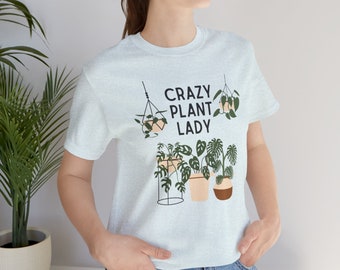 Crazy Plant Lady! Unisex Jersey Short Sleeve Tee