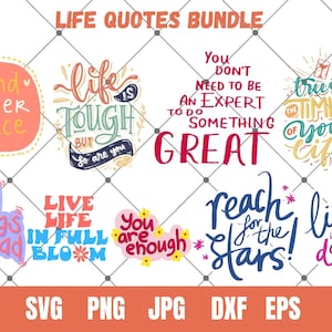 Life quotes,Inspirational SVG,Positive SVG for Cricut&Silhouette designs,sublimation designs,laser engraved,Motivational Svg,cut file bundle