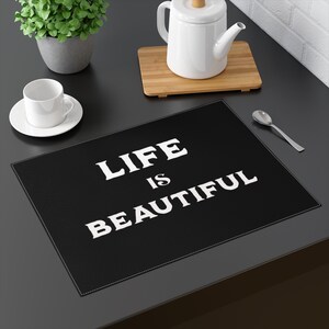 Life is Beautiful Placemat designer placemat custom placemat gift