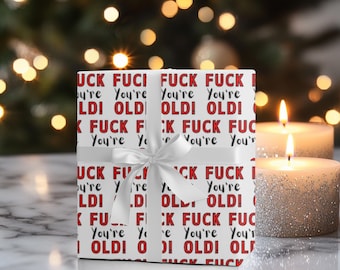 Rude Birthday Wrapping Paper Funny Gift Wrap F*CK You're Old Wrapping Paper Humorous Gift Wrap for Friends