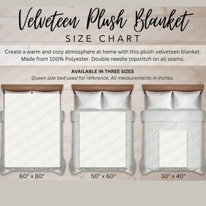May include: A size chart for a velveteen plush blanket. The chart shows three sizes: 60 inches by 80 inches, 50 inches by 60 inches, and 30 inches by 40 inches. The blanket is made from 100% polyester and has double needle topstitching on all seams.