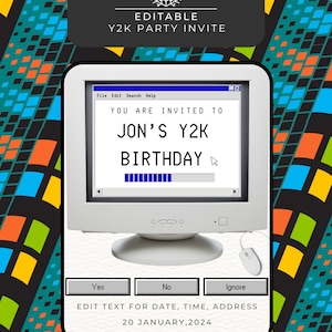 May include: A digital party invitation with a retro computer screen displaying the text "YOU ARE INVITED TO JON'S Y2K BIRTHDAY". The screen has a progress bar at the bottom. The invitation includes the date "20 JANUARY, 2024" and the dress code "Y2K FASHION".