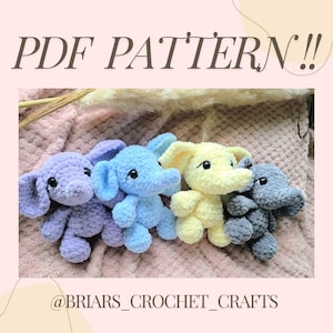 May include: Four crocheted elephant plushies in shades of purple, blue, yellow, and gray. The elephants have large ears and small black eyes. The text "PDF PATTERN!!" is at the top, and "@BRIARS_CROCHET_CRAFTS" is at the bottom.