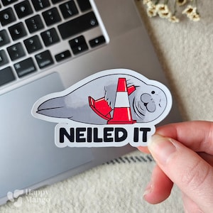 Neil the seal 'Neiled it' sticker - Funny Handmade animal sticker - perfect for laptop, journal, notebook and more!