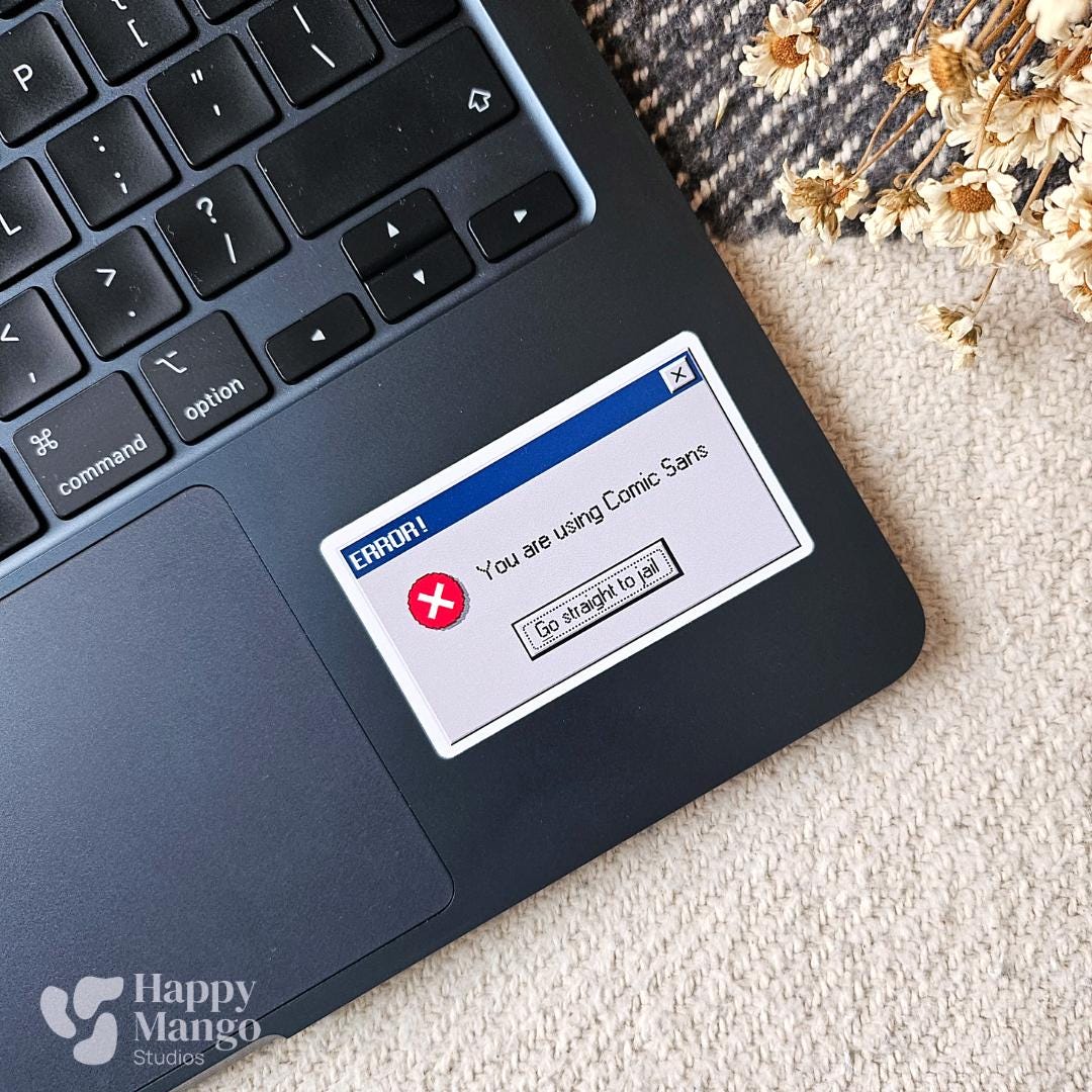 Computer Window Error Sticker Comic Sans Detected - Windows 98 Error Sticker - Handmade Design ...