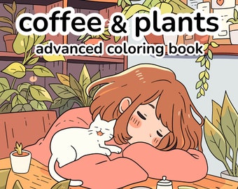 Coffee & Plants: Relaxing Advanced Adult Coloring Book | 12 Pages of Cafes, Plants, and Love