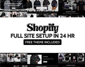 May include: A website mockup featuring a black and white streetwear clothing collection. The site includes the text "NEW STYLE," "BLACK COLLECTION," and "Shopify FULL SITE SETUP IN 24 HR." The design showcases various clothing items and website sections.