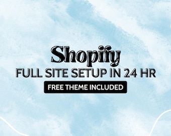 Può includere: Sfondo azzurro chiaro con accenti bianchi e la parola "Shopify" in grassetto nero. Sotto, il testo recita "FULL SITE SETUP IN 24 HR" e "FREE THEME INCLUDED" in un rettangolo nero.