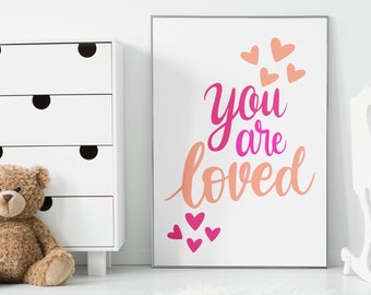 You Are Loved Print: Pink Nursery Decor (Digital Download)