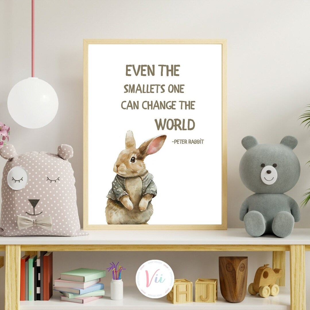 Even the Smallest One Can Change the World | Peter Rabbit Nursery Art ...
