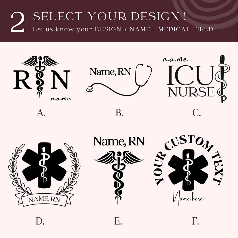 May include: Six different designs for a custom nurse name tag. The designs include a caduceus, a stethoscope, a star of life, and the text "ICU Nurse".