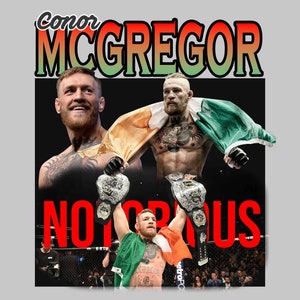 May include: A graphic featuring Conor McGregor with the text "Conor McGregor" in a stylized font. The image includes multiple depictions of McGregor, with championship belts and an Irish flag.