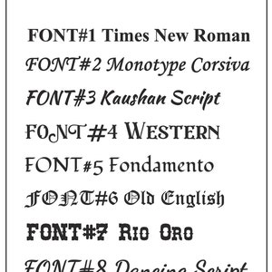 May include: A list of eight different font options for engraving, including Times New Roman, Monotype Corsiva, Kaushan Script, Western, Fondamento, Old English, Rio Oro, and Dancing Script.