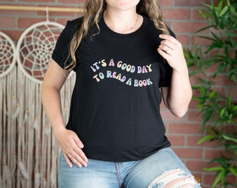 È un buon giorno per leggere un libro, camicia da lettura, camicia da libro, regalo per gli amanti dei libri, regalo per il bibliotecario, camicia libresca, regalo per il lettore
